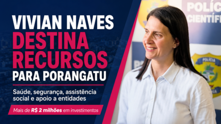 Deputada Vivian Naves amplia investimentos em Porangatu com recursos para saúde, segurança e entidades